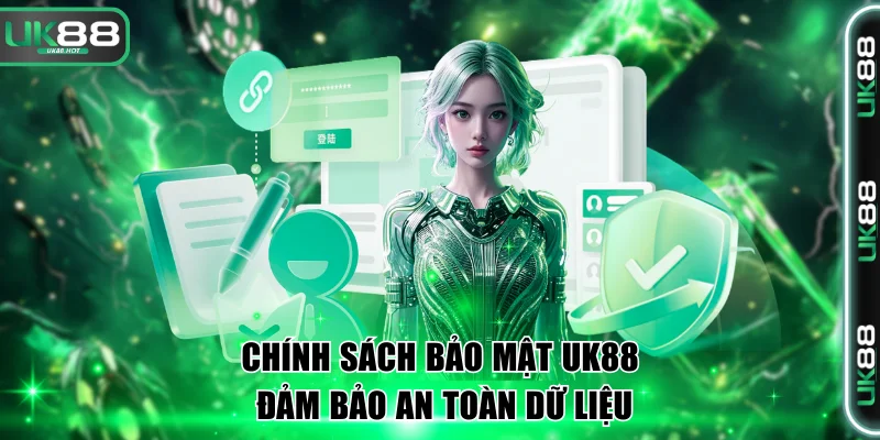 Chính sách bảo mật UK88 đảm bảo an toàn dữ liệu