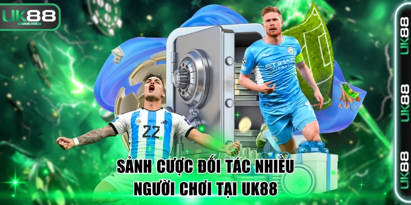 Sảnh cược đối tác nhiều người chơi tại UK88